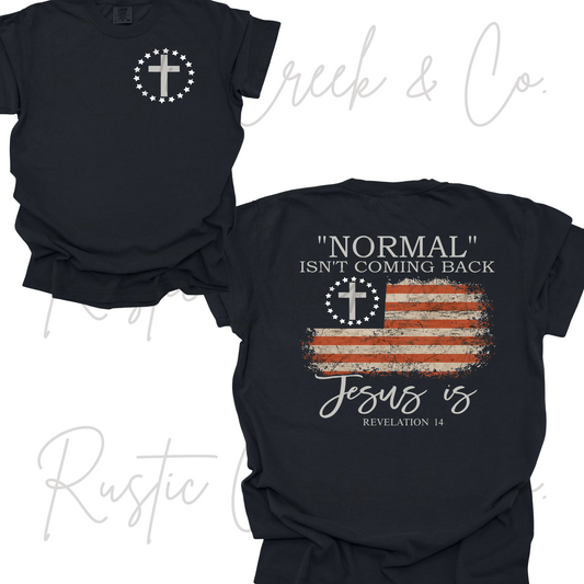 "Normal" Isn't Coming Back, Jesus Is